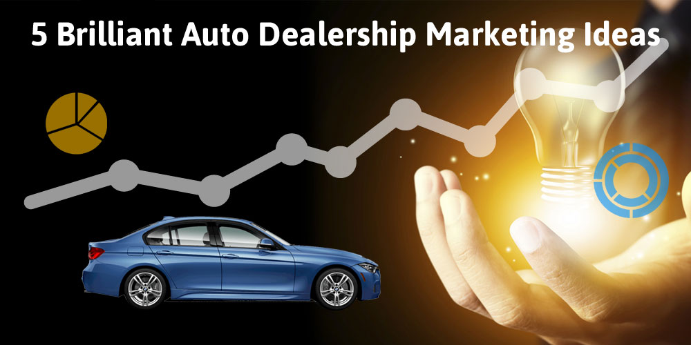 5 Strategies for Successful Auto Dealer Marketing in 2020